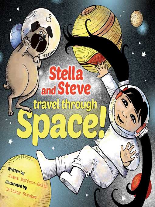 Title details for Stella and Steve Travel through Space! by James Duffett-Smith - Wait list